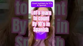 Learn Numbers in Spanish | Count by 10&rsquo;s