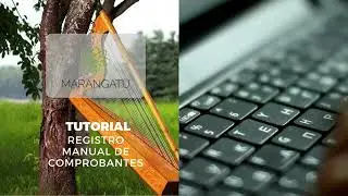 Tutorial Registro Manual de Comprobantes en Marangatu