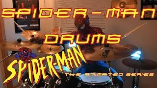 Spider-Man Drums -- Spider-Man: The Animated Series Main Theme
