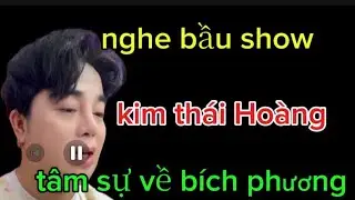 Kim thái hoàng tâm sự về bích phương
