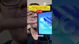 Como Melhorar a Bateria do iPhone com iOS 26 (Parte 02)