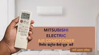 Mitsubishi Electric Air Conditioner Remote Control Function kaise use karen|