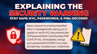 Never respond to emails/embedded links in messages/calls asking you to update or verify KYC Document