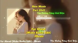Far Ahead (Wake Radio Edit) - JBeats Part 2043 - Deep Chill &ndash; Music for Relax