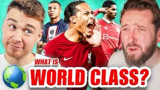 HOW DO YOU DEFINE &lsquo;WORLD CLASS&rsquo;?