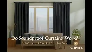 Do Soundproof Curtains Really Work? | VelinDrapes Acoustic Lab Test