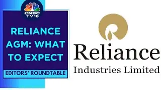 All Eyes On Reliance AGM | Editors' Roundtable | CNBC TV18