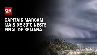 Previsão do tempo: Último fim de semana de janeiro será de chuvas pelo país | CNN PRIME TIME