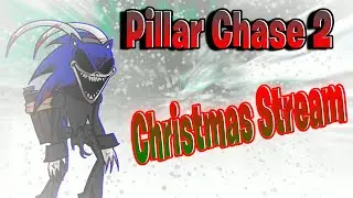 CHRISTMAS THEMED PILLAR CHASE 2 STREAM