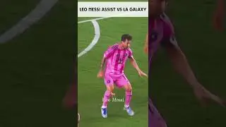 Leo Messi goal and assist vs LA Galaxy. #shorts #shortvideo #viral  #yourvideotopic #leomessi #goal
