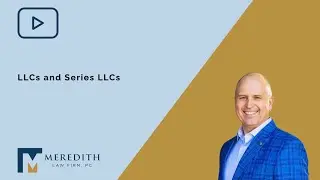 LLCs and Series LLCs