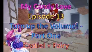 My Candy Love Episode 13 Castiel + Fairy