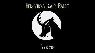 Hedgehog Races Rabbit - Folklore