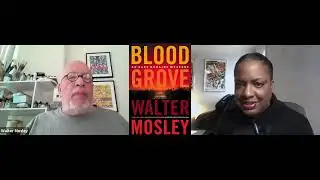 Walter Mosley on Blood Grove and the Timelessness of Easy Rawlins
