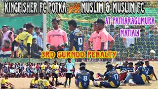 KINGFISHER FC POTKA 🆚 MUSLIM & MUSLIM FC 3rd gurnod match At:-pathargomura @TTJSVLOG 