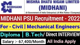 MIDHANI Recruitment 2022 | Diploma, B.Tech, ITI | Salary ₹67,400 | All india Apply | Civil ME Jobs