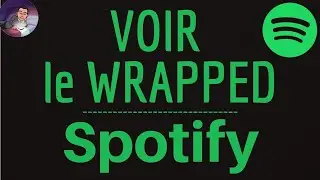 SPOTIFY WRAPPED, comment voir la RETROSPECTIVE et le TOP titres et artistes de l'ann&eacute;e sur Spotify