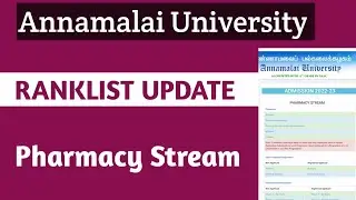 Annamalai University Ranklist Update 2022 |Pharmacy Stream |Ranklist