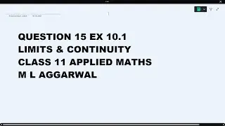 Ques 15 Ex Ch 10.1 Limits & Continuity :Class 11 Applied Maths ML Aggarwal