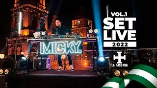 DJ MICKY - SET LIVE 2022 | LA PASCANA