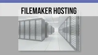 FileMaker: Hosting Service - Professional Setup | FileMaker Training