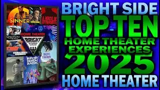 🍿Bright Side Home Theater Awards of 2025🍿