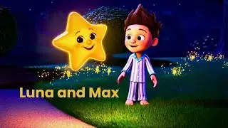 🌟 Luna & Max:🌟 A Little Star&rsquo;s Big Adventure! | Magical Bedtime Story for Kids ✨