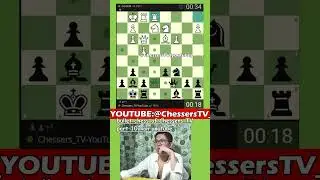 Быстрые шахматы от Chessers TV, часть 102 #chesserstv #viralvideo