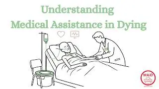 Understanding Medical Assistance in Dying