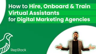 Hiring, Onboarding & Training Virtual Assistants Successfully | Digital Marketing Agency [Webinar]