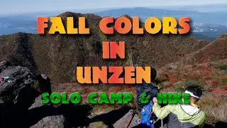 UNZEN Fall Solo Camp & Hike in Nagasaki 4K