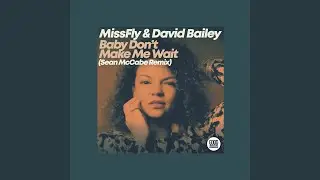 Baby Don't Make Me Wait (Sean McCabe Instrumental Remix)