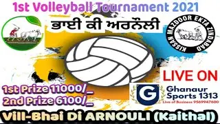 || LIVE || 1st VollyBall Tournament Live || Vill-Bhai G Ki ARNOULI ||  G Sports1313