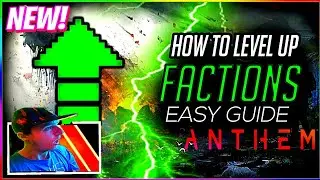 New Anthem Update! How to Level Up Fast in Anthem