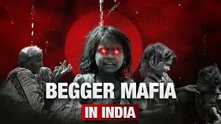 Beggar Mafia in India: Uncovering an Underground Network