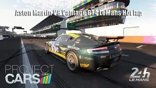 Project CARS Le Mans Circuit Aston Martin V8 Vantage GT4 Hot Lap