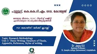 PQE കോഴ്സ് വർക്ക്|Thesis Writing: Structure, Appendix, Reference, Styles of writing |Dr. Jency K.A