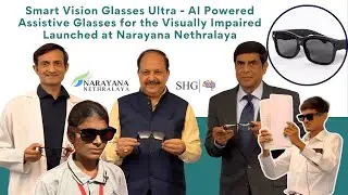 Launch of Smart Vision Glasses Ultra | Assistive Smart Eyewear for the Visually Impaired