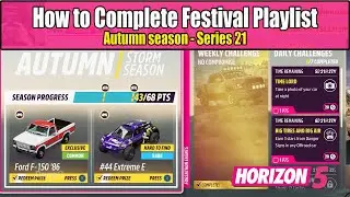 Forza Horizon 5 How to Complete Festival Playlist Autumn Season Series 21 Explore The Horizon