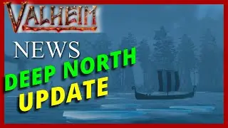 DEEP NORTH Update Info! (Valheim: News) #valheim #valconevent