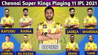Chennai Super Kings Final Playing 11 IPL 2021 || CSK Best Playing 11 Vivo IPL 2021