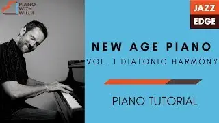 New Age Piano Vol. 1 - Diatonic Harmony Review - Piano Tutorial by JAZZEDGE