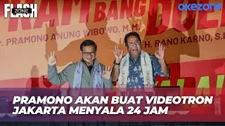Tanggapi Videotron Jakarta Mati Malam Hari, Pramono Janji Akan Atur Pajak | Flash Zone