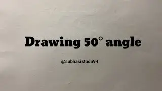 Drawing 50 degree angle