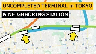 Uncompleted Terminal in Central Tokyo & Neighboring Station