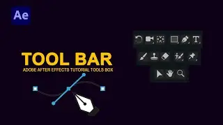 After effects Tools Tutorial | Tool bar