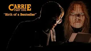 CARRIE Part 1: How Stephen King's Trash Became a Bestseller