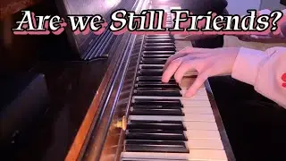 Are We Still Friends? | Tyler the Creator Piano Cover