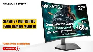 Обзор игрового монитора SANSUI 27&rdquo; с изогнутым экраном и частотой обновления 160 Гц (2025) | Прот...