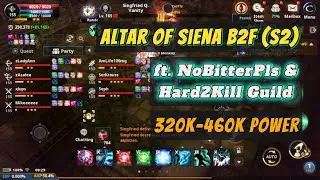 Altar of Siena B2F ( S2 ) ft. NBP and H2K Guild